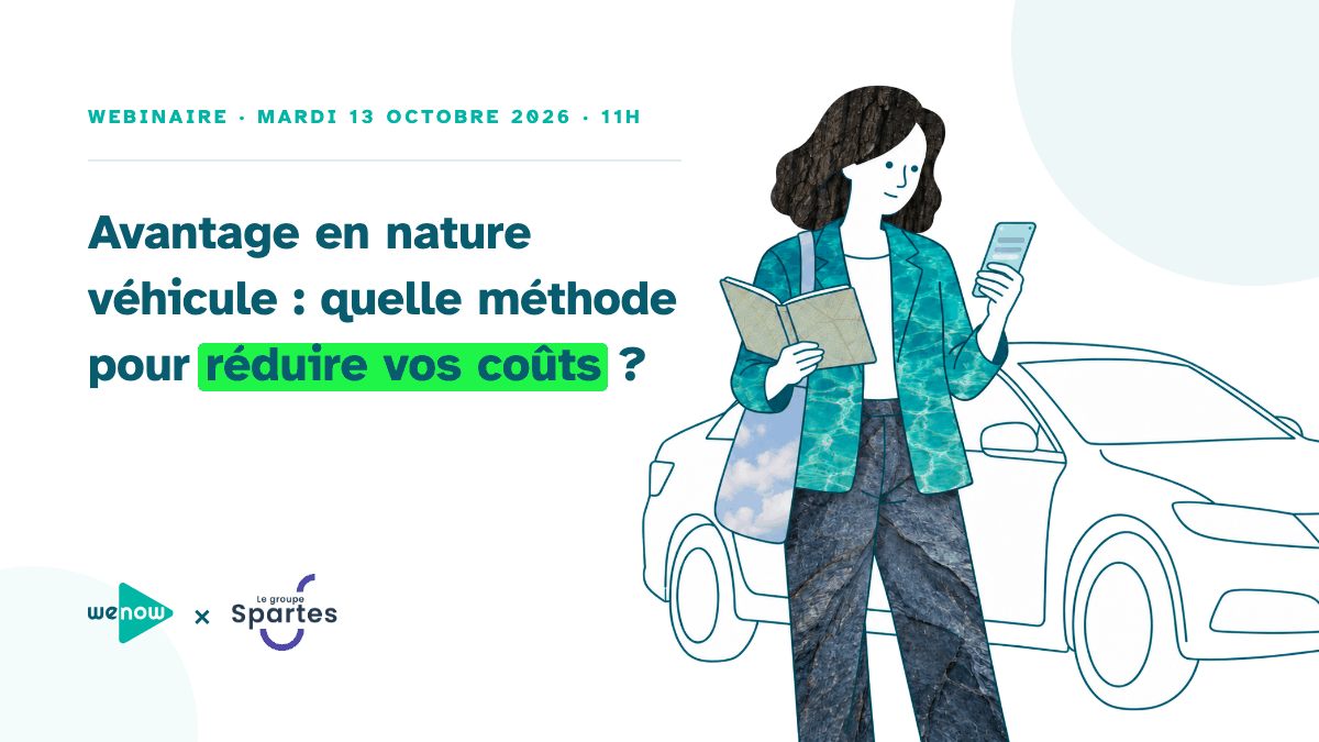 Webinaire avantage en nature véhicule du mardi 13 octobre 2026, WeNow et Groupe Spartes